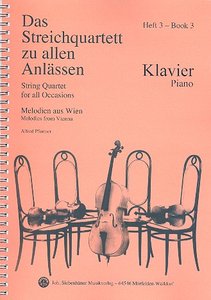 Das Streichquartett zu allen Anlässen Band 3 - Melodien aus Wien