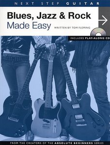 Blues, Jazz & Rock made easy