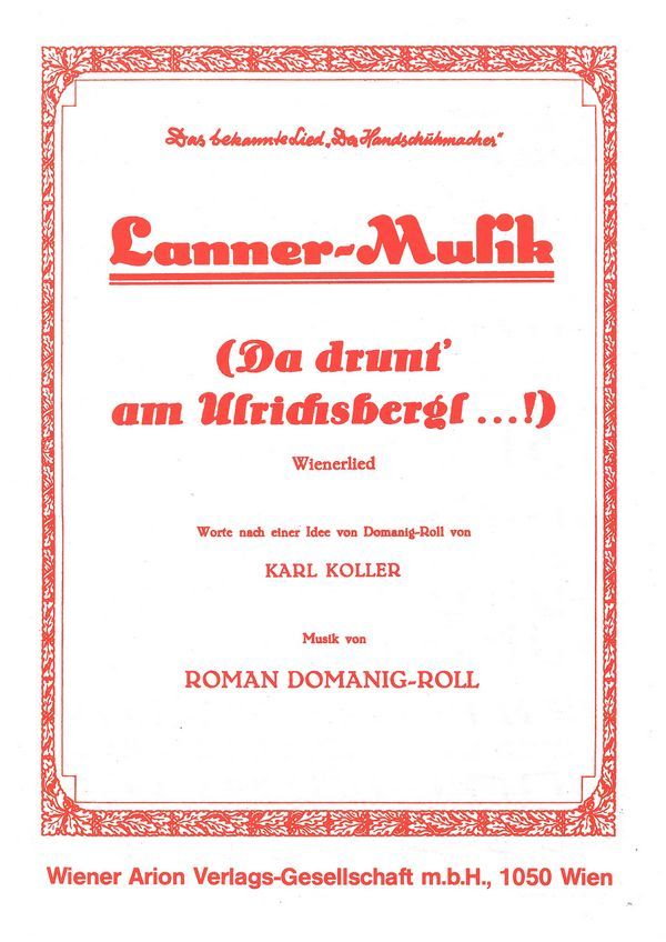 Lanner Musik - Da Drunt Im Ulrichsbergl