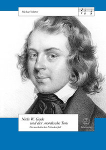 Niels W. Gade und der "Nordische Ton"