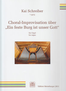 Choral-Improvisation über "Ein feste Burg ist unser Gott" op. 22