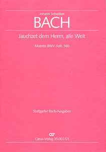 Jauchzet dem Herrn, alle Welt, BWV Anhang 160