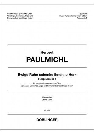 Ewige Ruhe schenke ihnen, o Herr - Requiem in f op. 314