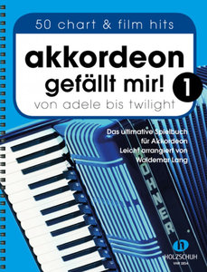 Akkordeon gefällt mir 1 - von Adele bis Twilight