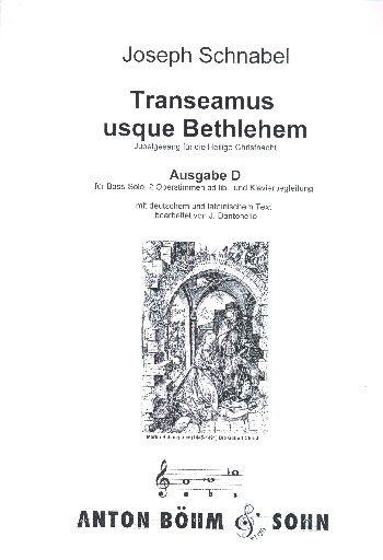 Transeamus usque Bethlehem, Ausgabe D