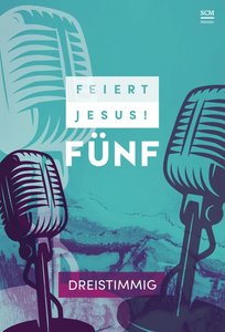 Feiert Jesus! Band 5 - Dreistimmig