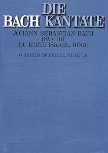 Du Hirte Israel, höre, BWV 104