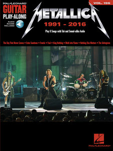 Metallica 1991-2016 - Guitar Play-Along Vol. 196