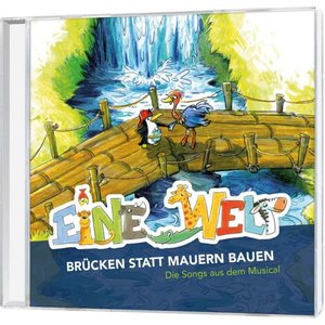 Eine Welt - Brücken statt Mauern bauen