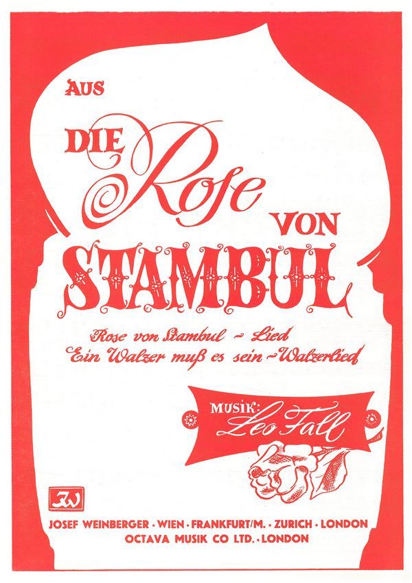 Die Rose von Stambul - Ein Walzer muß es sein