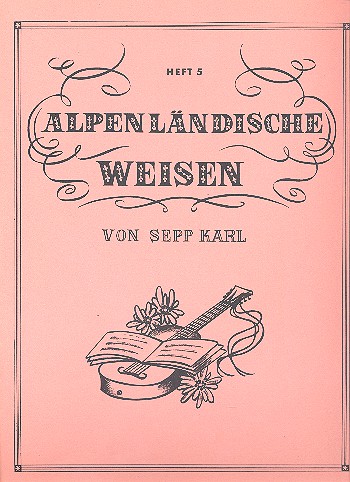 Alpenländische Weisen 5