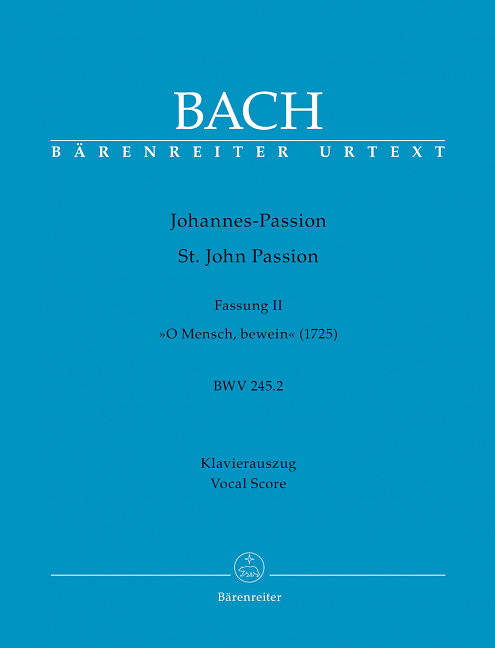 Johannespassion, BWV 245.2 - Fassung II (1725)