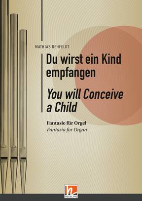 Du wirst ein Kind empfangen / You will conceive a child