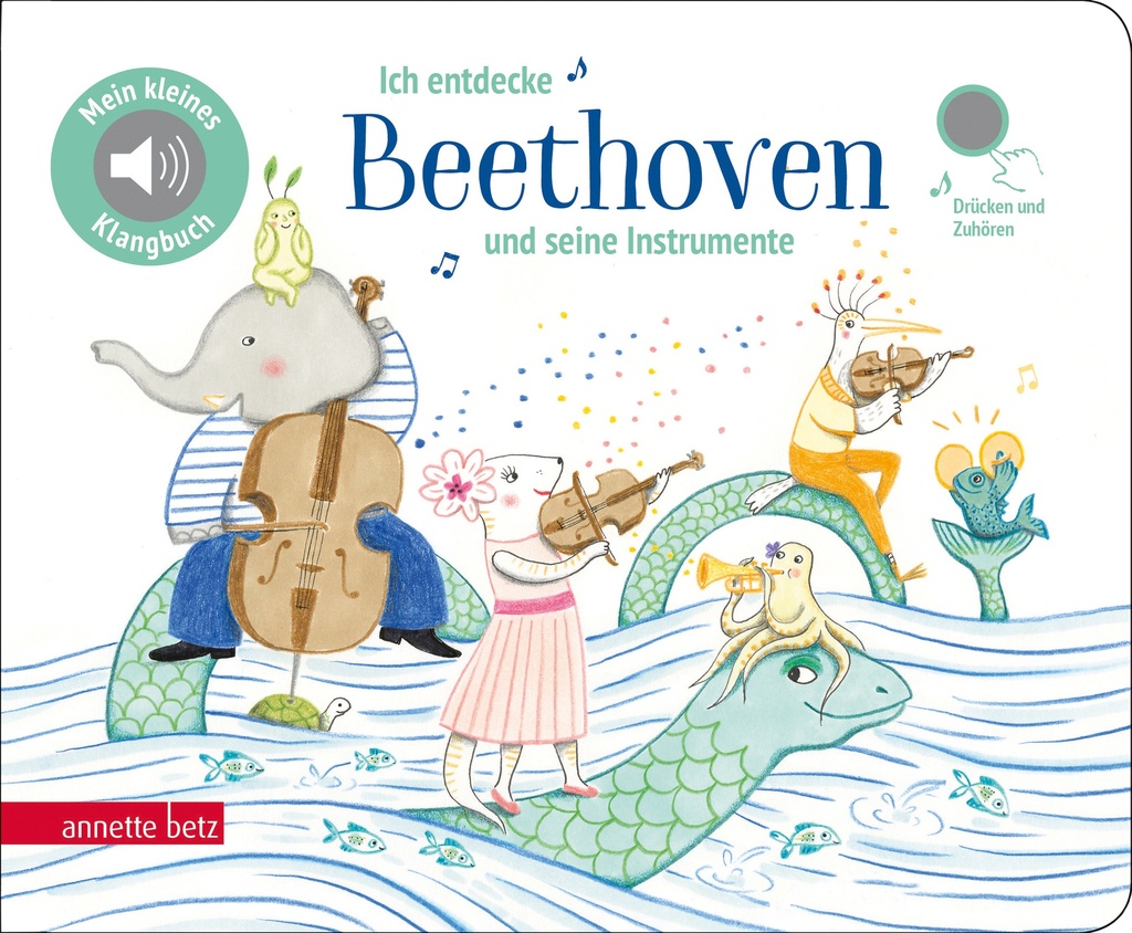 Ich entdecke Beethoven und seine Instrumente