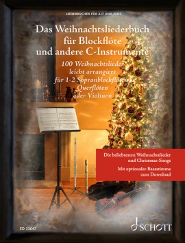 Das Weihnachtsliederbuch für Blockflöte und andere C-Instrumente