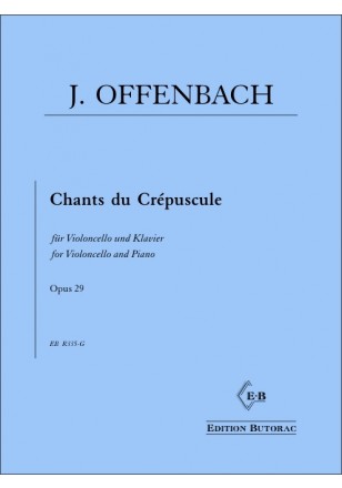 Chants du Crepuscule op. 29