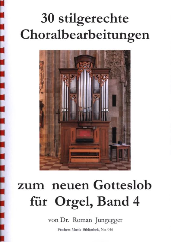 30 stilgerechte Choralbearbeitungen zum neuen Gotteslob Band 4