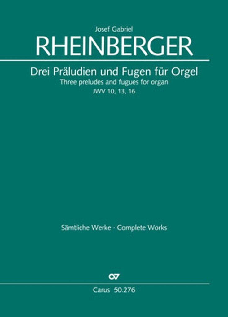 Drei Präludien und Fugen für Orgel JWV 10, 13, 16