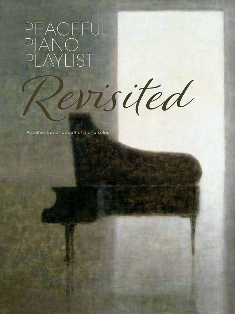 Peaceful Piano Playlist - Revisited