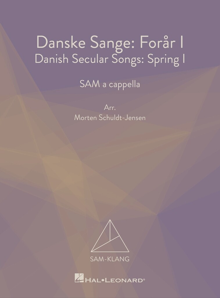 Danske Sanger - Forar I / Danish Secular Songs - Spring I