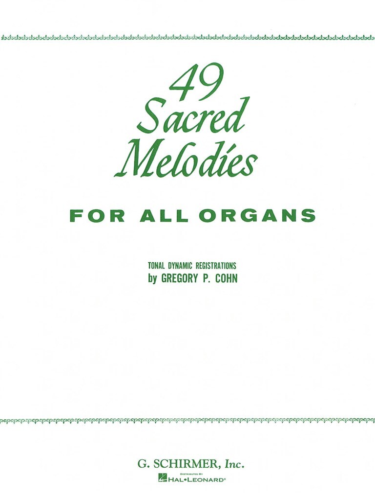 49 Sacred Melodies for all organs