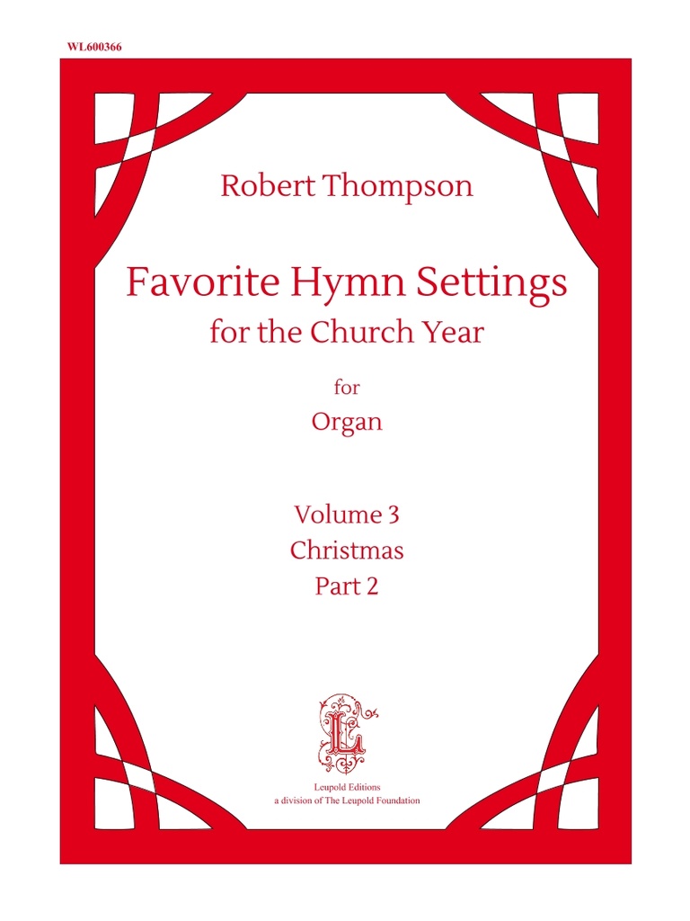 Favorite Hymn Settings for the church year Vol. 3: Christmas Part 2