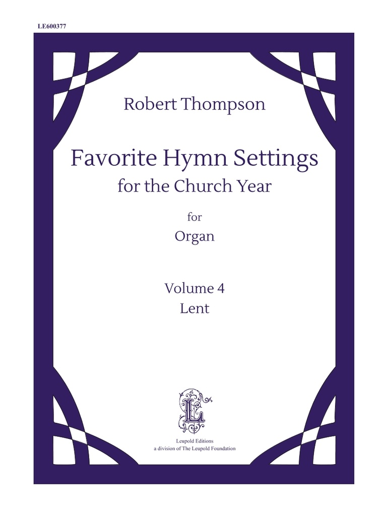 Favorite Hymn Settings for the Church Year Vol. 4: Lent