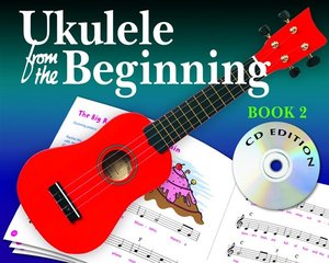 Ukulele from the Beginning Book 2