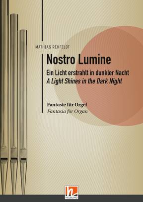 Nostro Lumine - Ein Licht erstrahlt in dunkler Nacht / A light shines in the dark night