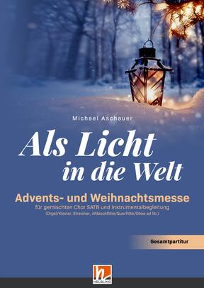 Als Licht in die Welt