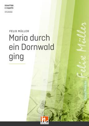 Maria durch ein Dornwald ging