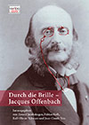 Durch die Brille - Jacques Offenbach