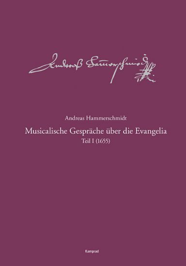 Musicalische Gespräche über die Evangelia, Teil 1 (1655) - Werkausgabe Band 9.1