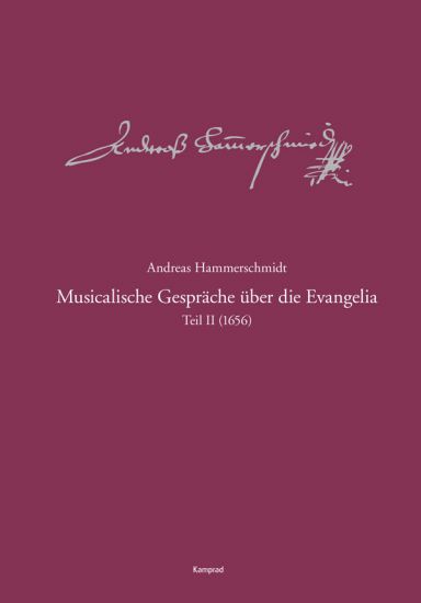 Musicalische Gespräche über die Evangelia, Teil 2 (1656) - Werkausgabe Band 9.2