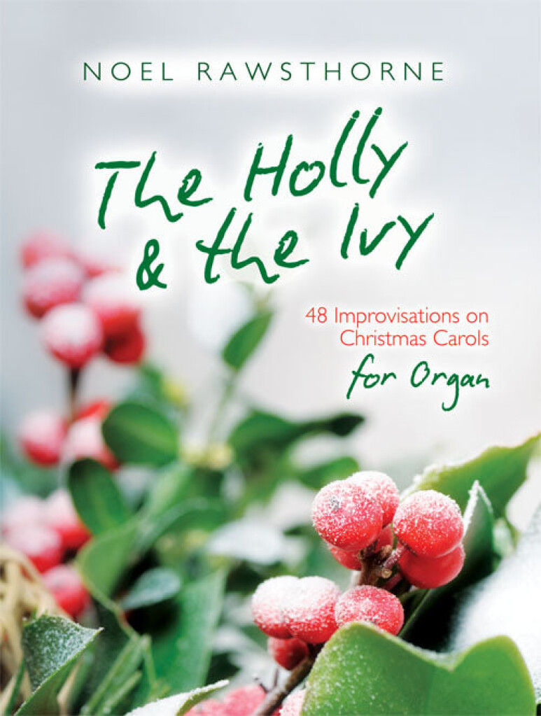 The Holly & The Ivy - for Organ