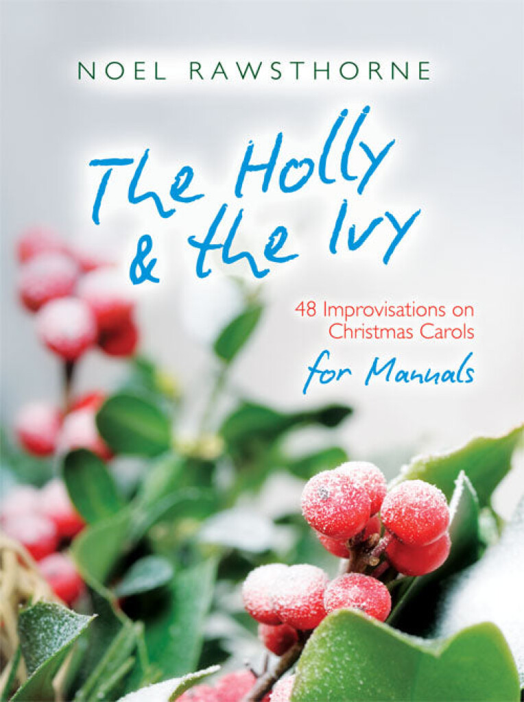 The Holly & The Ivy - for Manuals