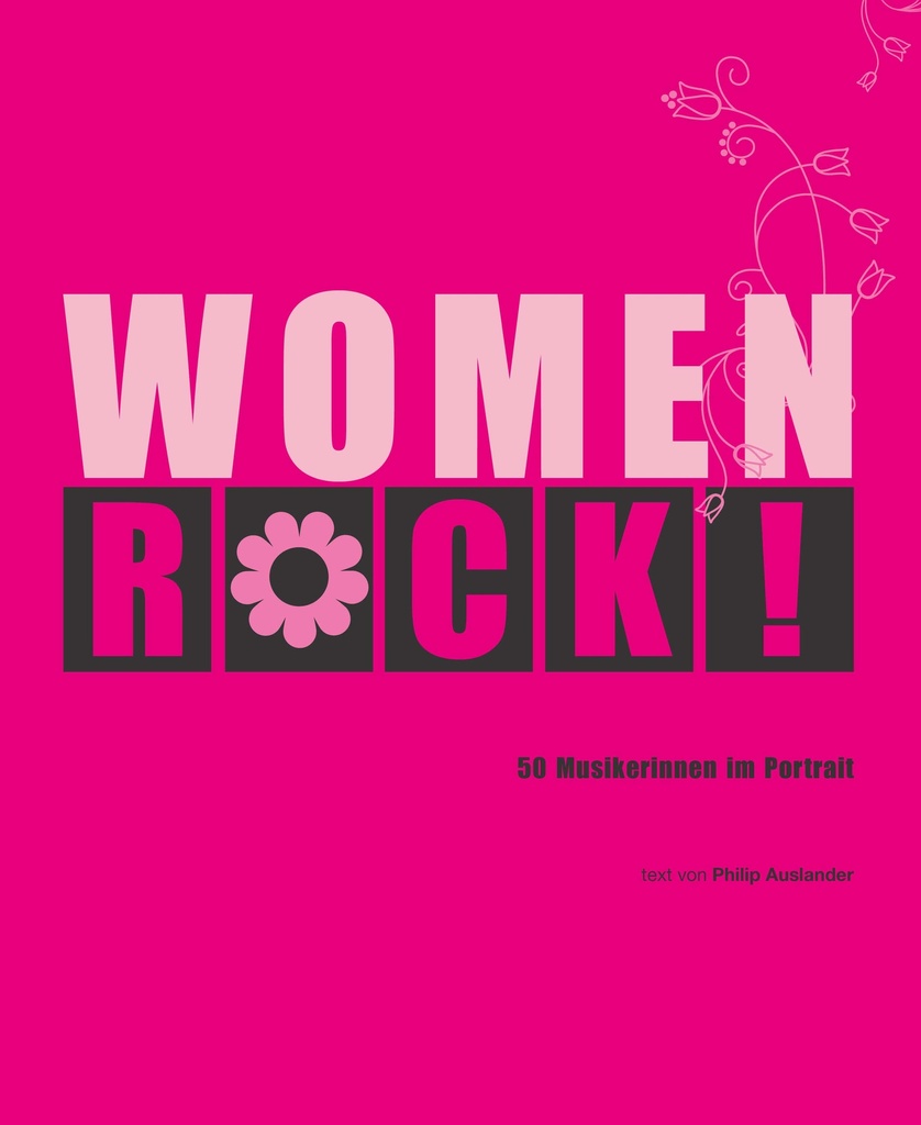 Women Rock - 50 Musikerinnen im Portrait