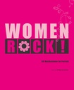 Women Rock - 50 Musikerinnen im Portrait