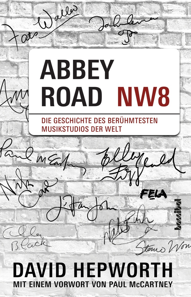 Abbey Road - Die Geschichte des berühmtesten Musikstudios der Welt