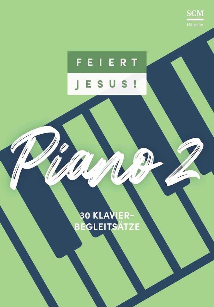 Feiert Jesus ! - Piano 2