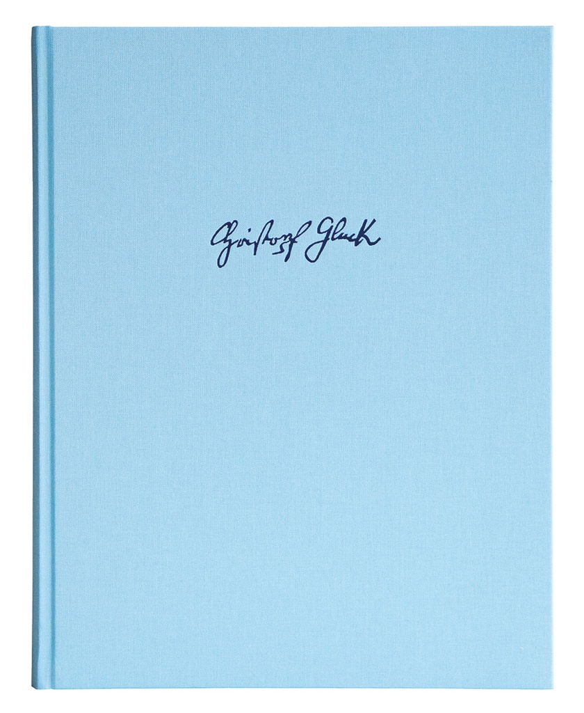 Christoph Willibald Gluck: Briefe und Dokumente - Sämtliche Werke Reihe VII / Band 3