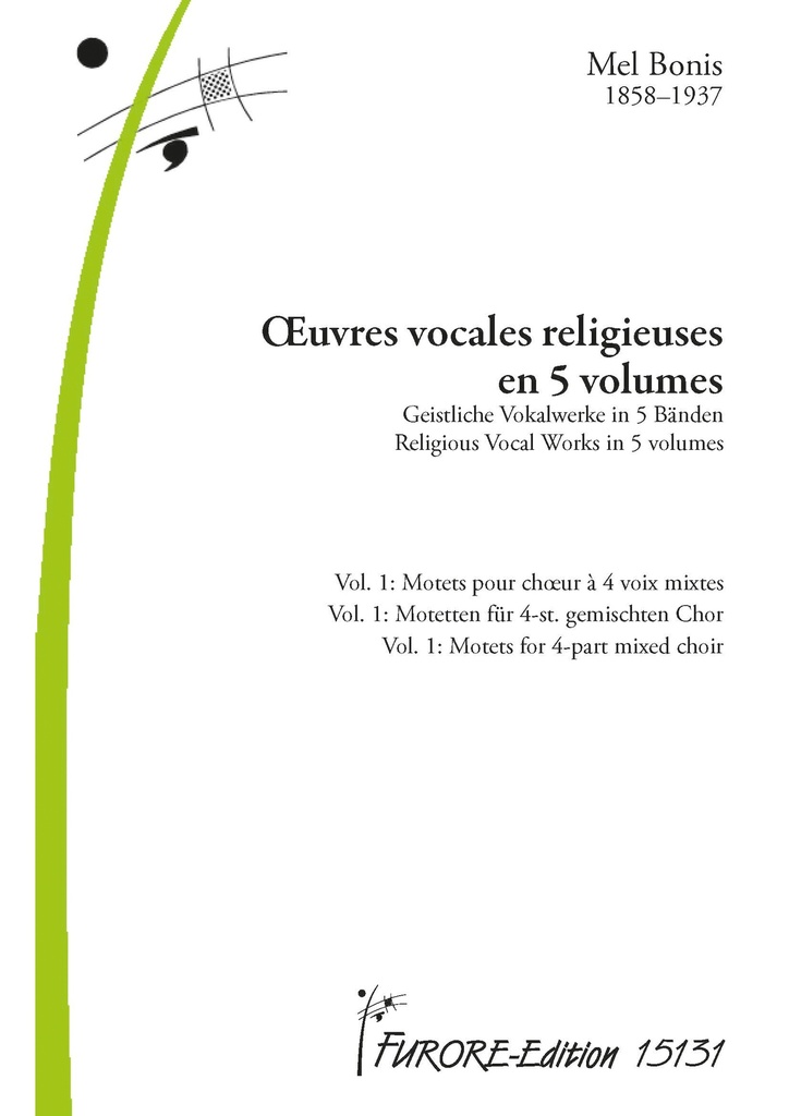 Oeuvres vocales religieuses Vol. 1: Motetten für 4-stimmigen gemischten Chor