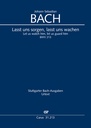 Lasst uns sorgen, lasst uns wachen BWV 213