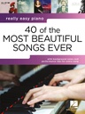 40 of the most beautiful Songs ever - Really Easy Piano