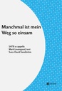 Manchmal ist mein Weg so einsam