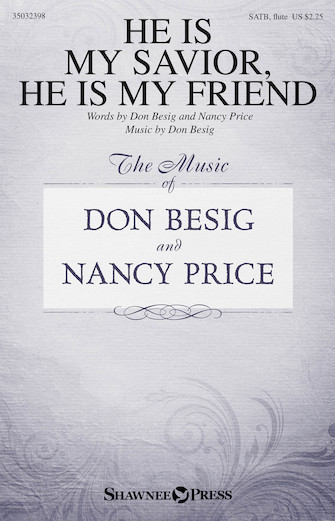 He is my savior he is my friend