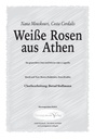 Weiße Rosen aus Athen