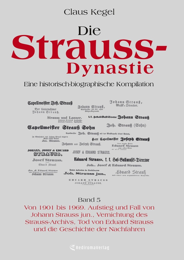 Die Strauss-Dynastie. Eine historisch-biographische Kompilation 5