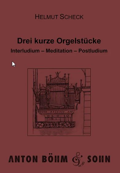 Drei kurze Orgelstücke