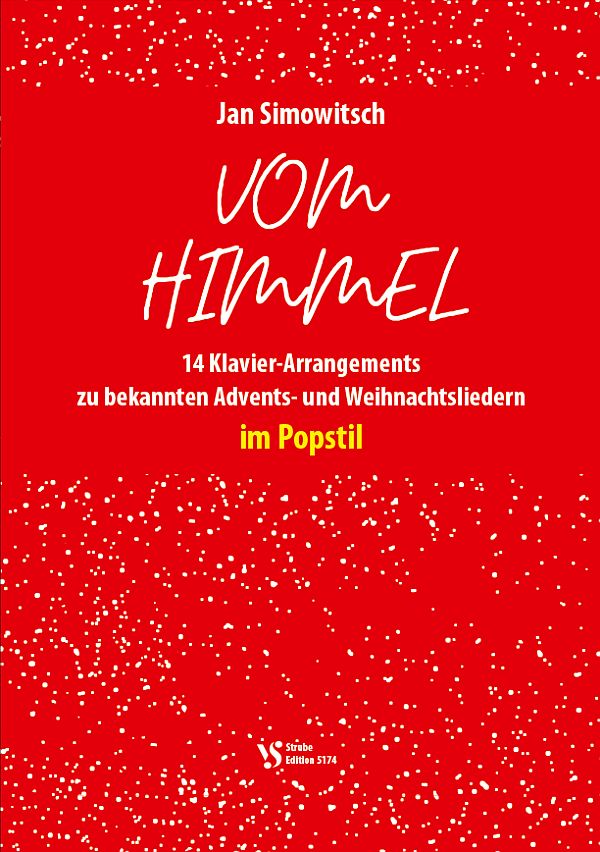 Vom Himmel - 14 Klavier-Arrangements zu bekannten Advents- und Weihnachtsliedern im Popstil